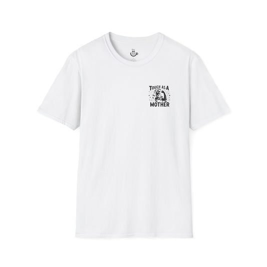 "Tough As A Mother" Steadfast Graphic Tee