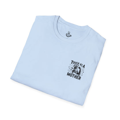 "Tough As A Mother" Steadfast Graphic Tee