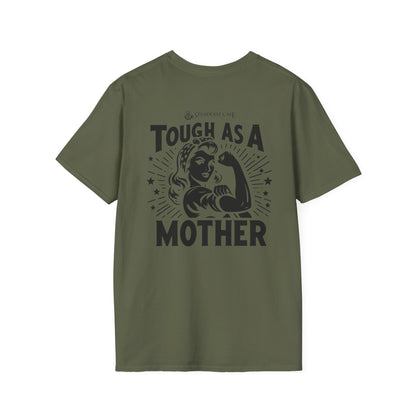"Tough As A Mother" Steadfast Graphic Tee