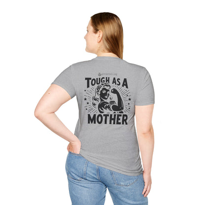 "Tough As A Mother" Steadfast Graphic Tee