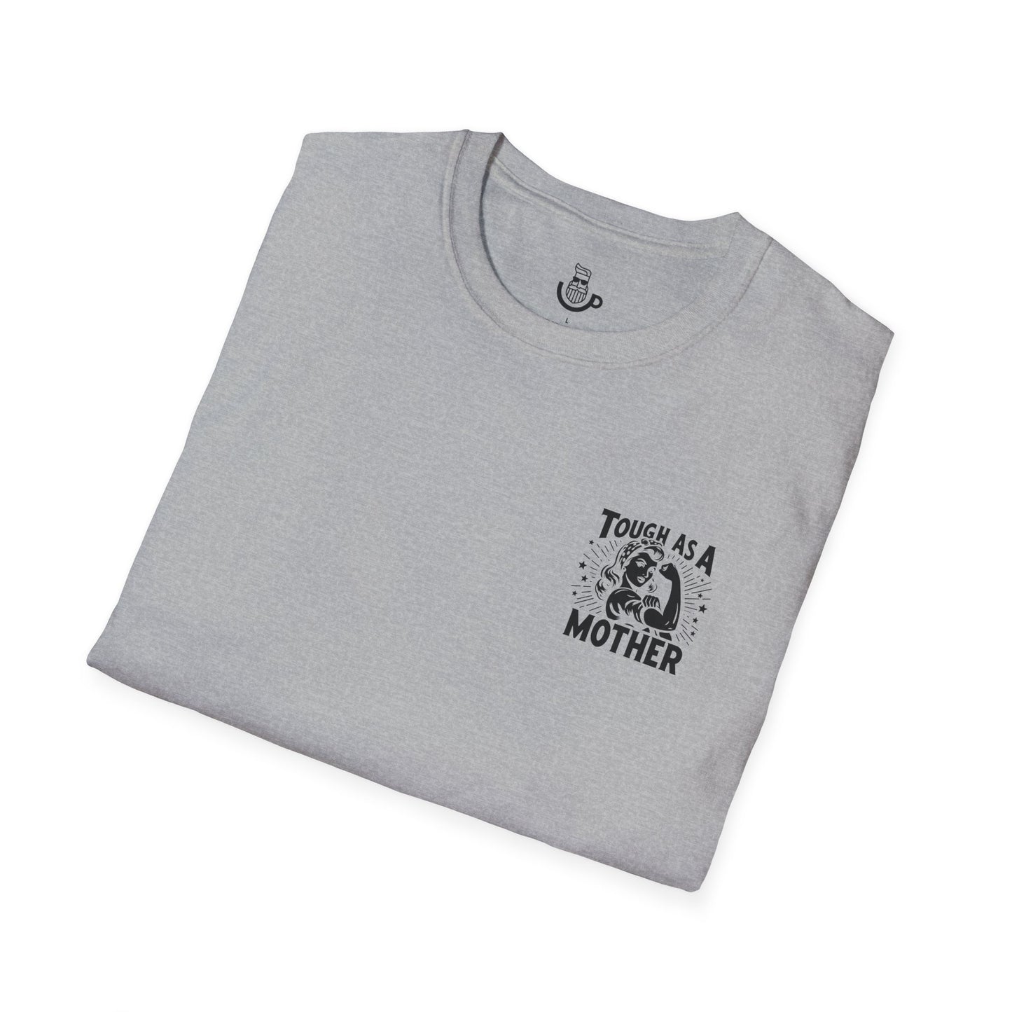 "Tough As A Mother" Steadfast Graphic Tee