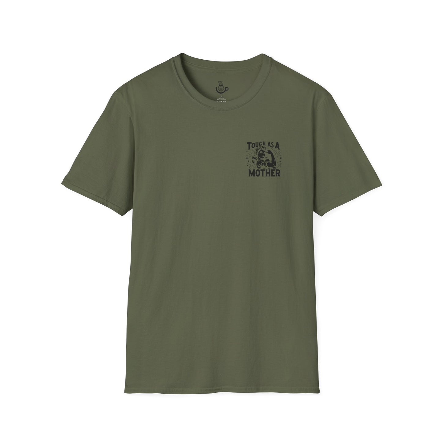 "Tough As A Mother" Steadfast Graphic Tee