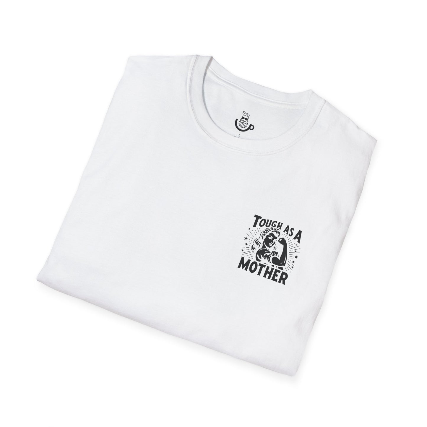 "Tough As A Mother" Steadfast Graphic Tee