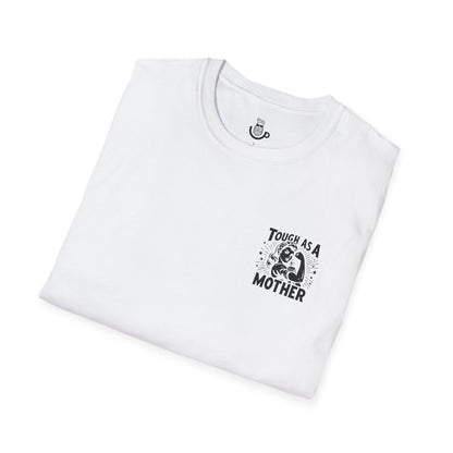"Tough As A Mother" Steadfast Graphic Tee