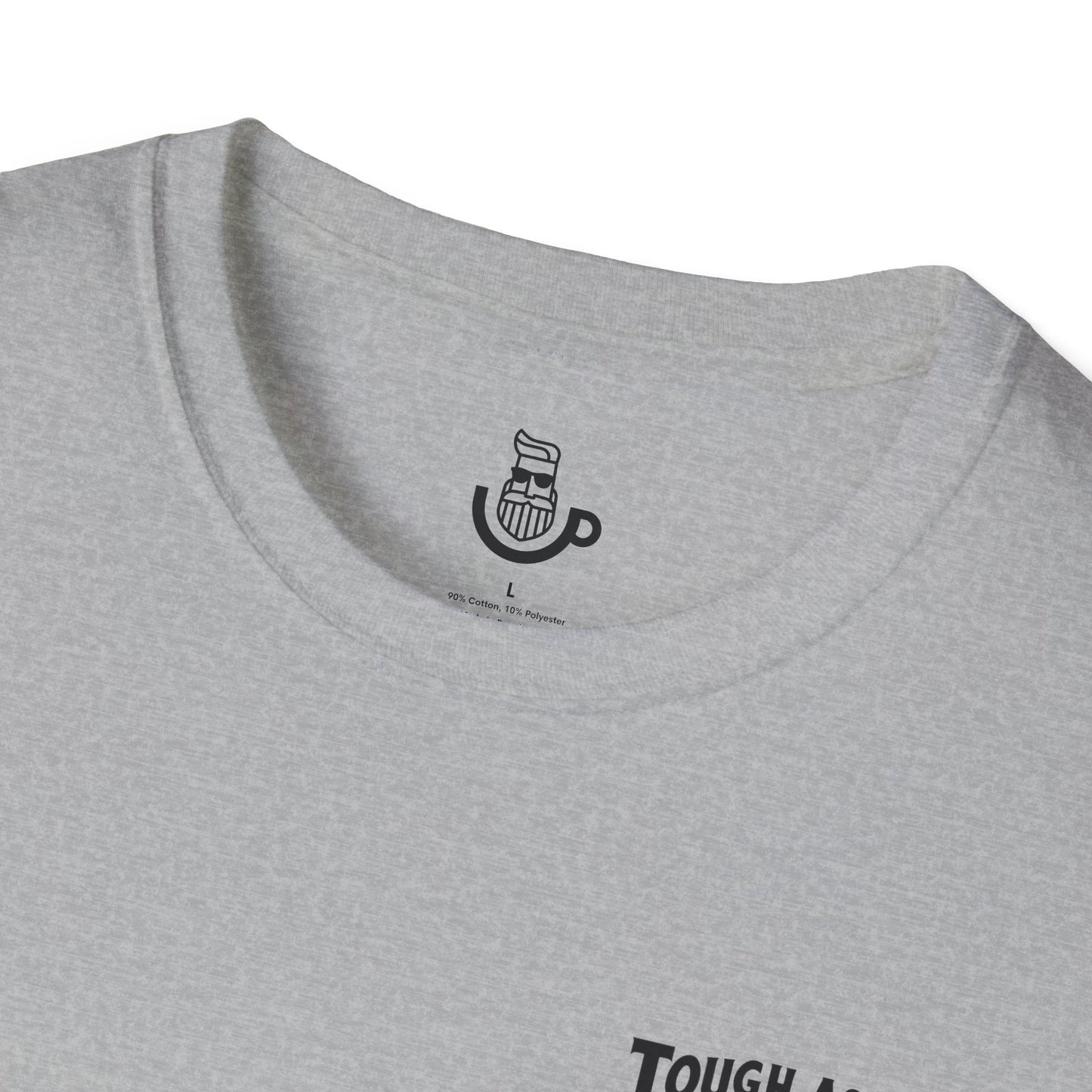 "Tough As A Mother" Steadfast Graphic Tee