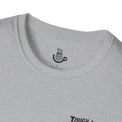 "Tough As A Mother" Steadfast Graphic Tee