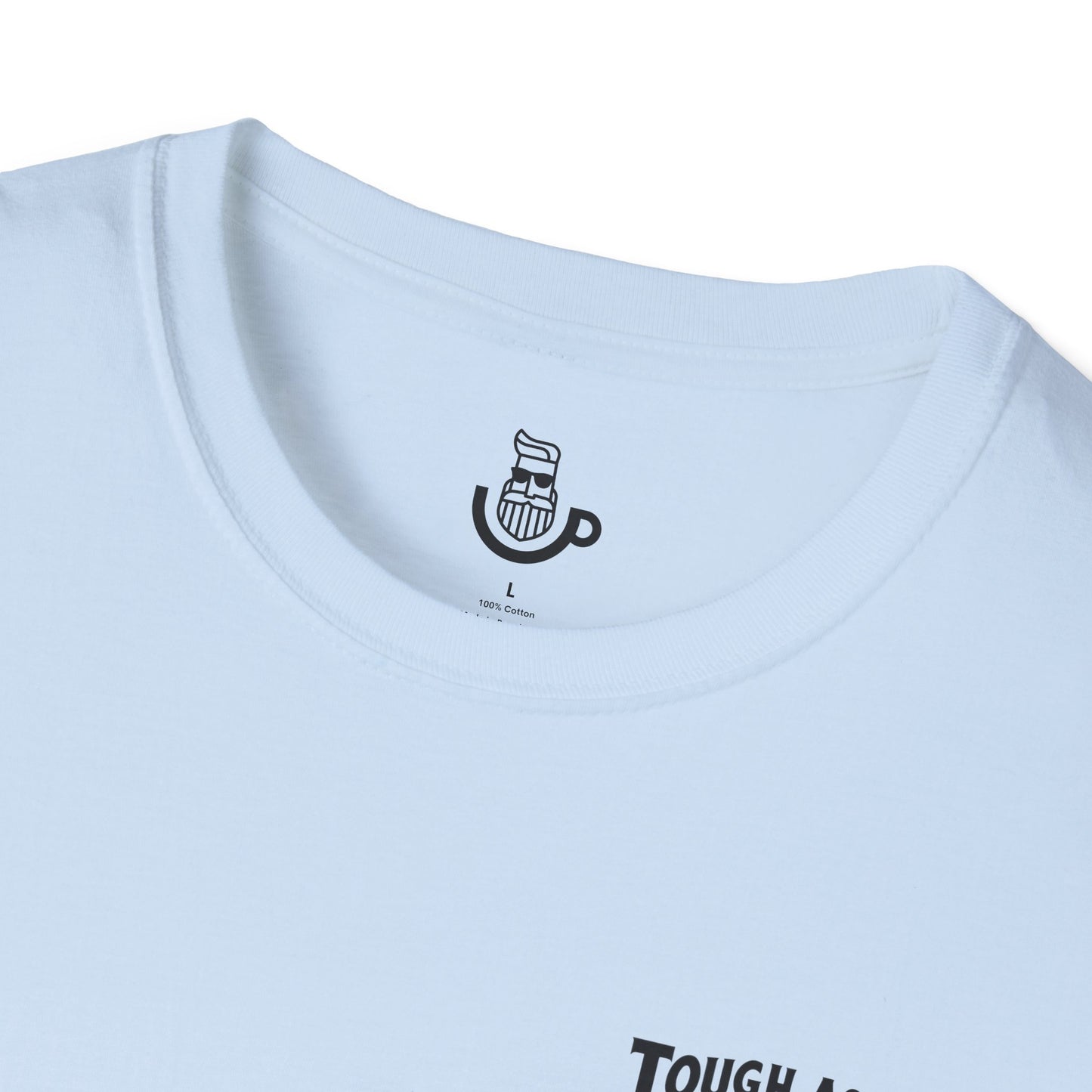 "Tough As A Mother" Steadfast Graphic Tee