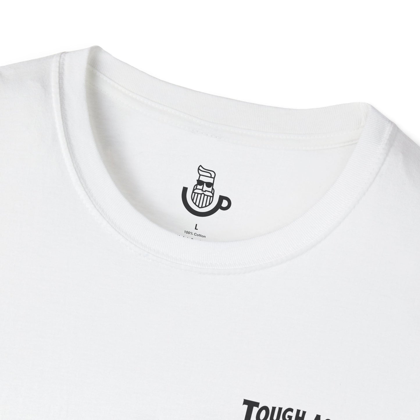 "Tough As A Mother" Steadfast Graphic Tee