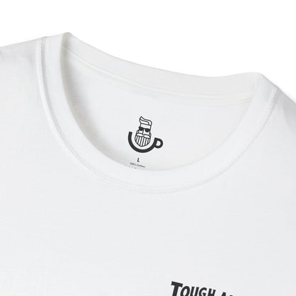 "Tough As A Mother" Steadfast Graphic Tee