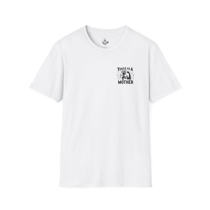 "Tough As A Mother" Steadfast Graphic Tee