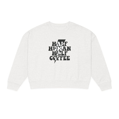 “Half Human Half Coffee” Organic Pullover