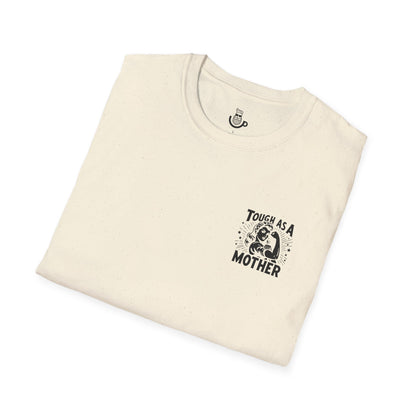 "Tough As A Mother" Steadfast Graphic Tee
